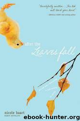 After the Leaves Fall by Baart Nicole