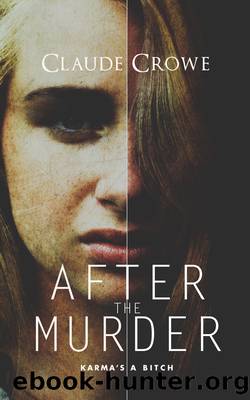 After the Murder by Claude Crowe