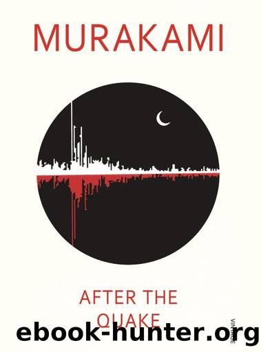After the Quake by Haruki Murakami & Jay Rubin (translator)