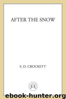 After the Snow by Crockett S. D