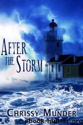 After the Storm by Chrissy Munder