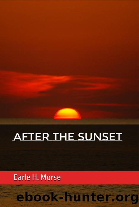 After the Sunset by Earle H. Morse