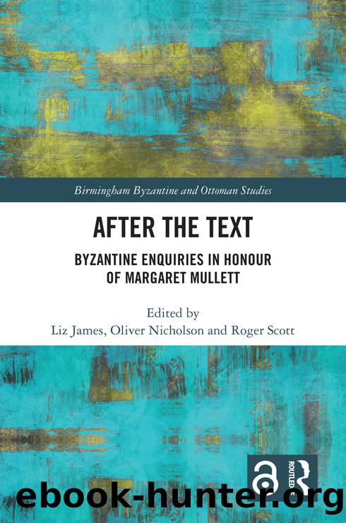 After the Text by Liz James;Oliver Nicholson;Roger Scott;