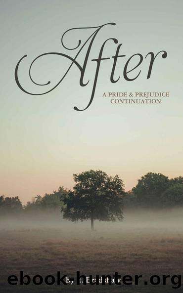 After: A Pride & Prejudice Continuation by Bradshaw E & Bradshaw E