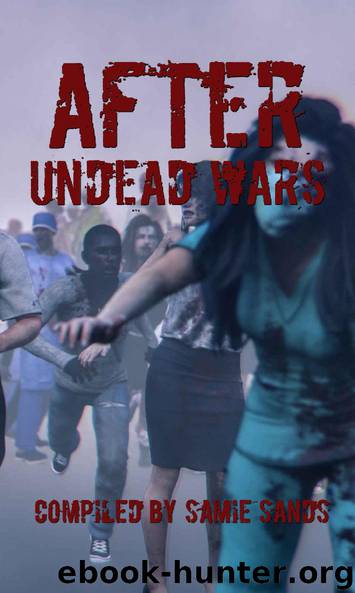 After- Undead Wars by Samie Sands