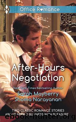 After-Hours Negotiation: Can't Get Enough\An Offer She Can't Refuse by Sarah Mayberry