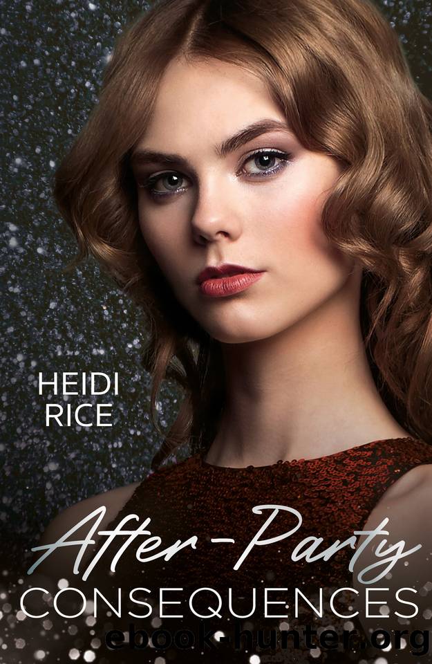 After-Party Consequences: A billionaire romance for fans of scorching one-night stands with consequences and fake dating in 2024! (Billion-Dollar Bet, Book 3) (Mills & Boon Modern) by Heidi Rice