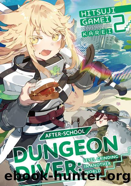 After-School Dungeon Diver: Level Grinding in Another World Volume 2 [Parts 1 to 5] by Hitsuji Gamei