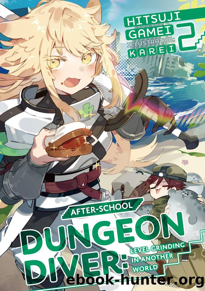 After-School Dungeon Diver: Level Grinding in Another World Volume 2 by Hitsuji Gamei