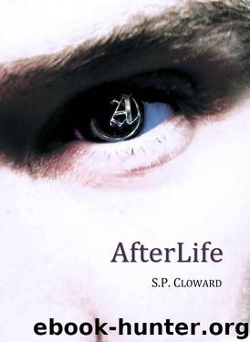AfterLife by S. P. Cloward
