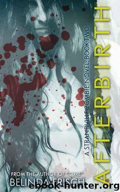 Afterbirth: A Strandville Zombie Novel #2 by Frisch Belinda