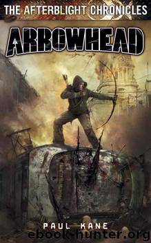 Afterblight Chronicles 5 : Arrowhead by Paul Kane