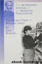 Afterdeath Journal of an American Philosopher by Jane Roberts