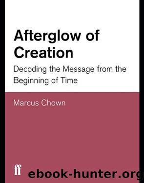 Afterglow of Creation by Marcus Chown
