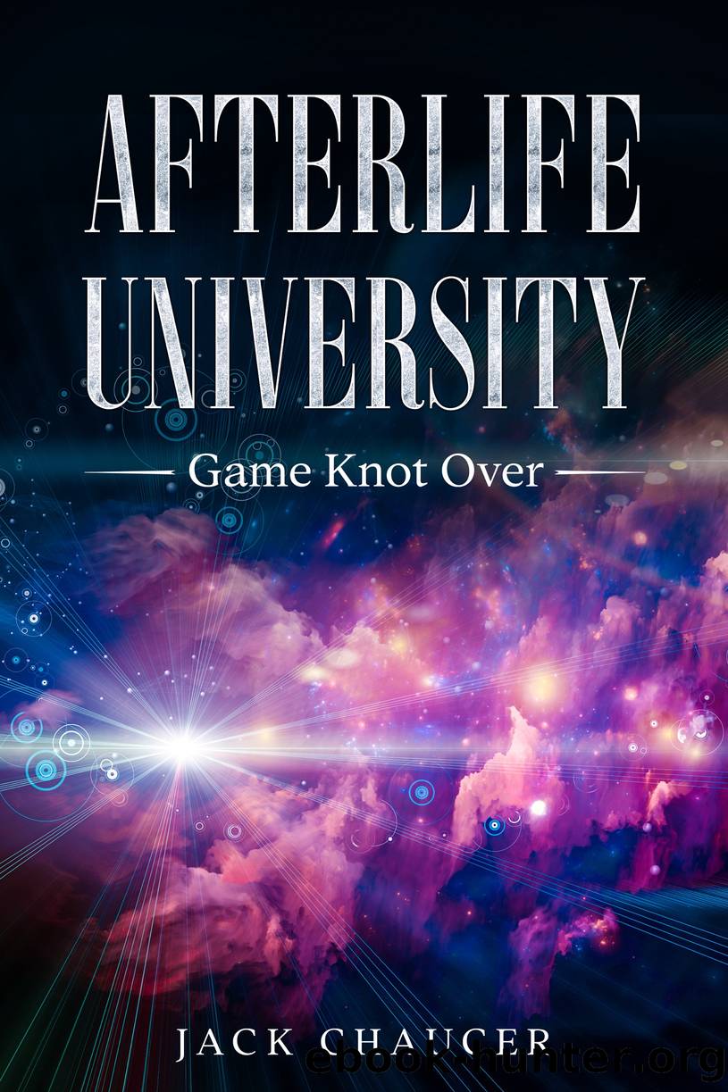 Afterlife University by Jack Chaucer