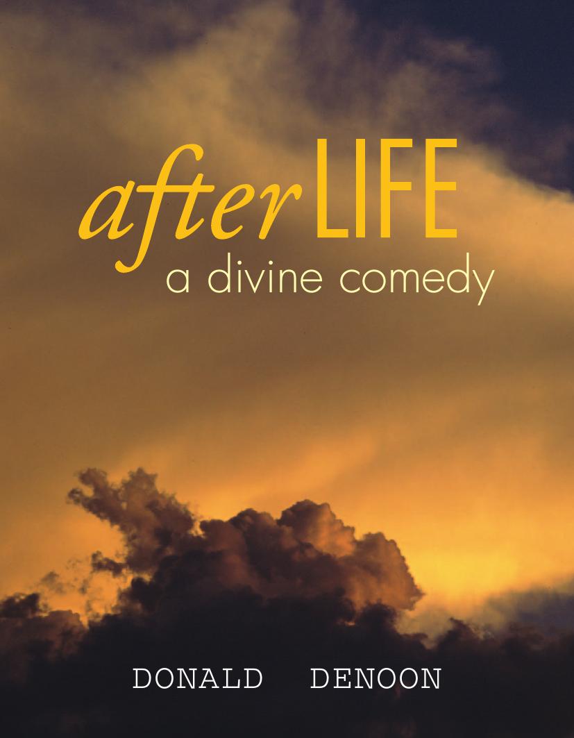 Afterlife: A Divine Comedy by Donald Denoon