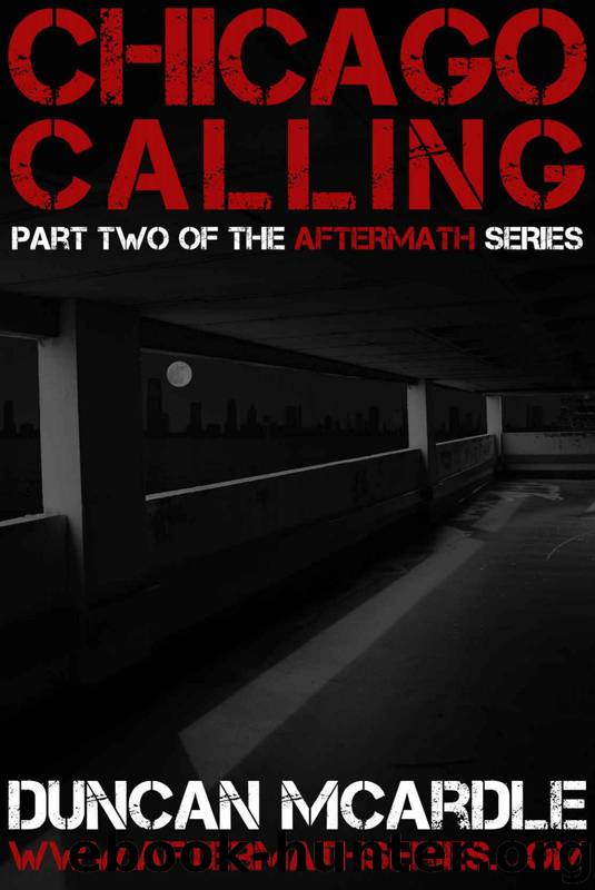 Aftermath (Book 2): Chicago Calling by McArdle Duncan