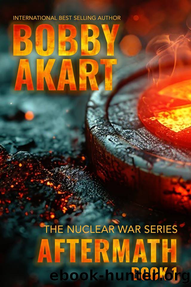 Aftermath 1: A Nuclear War Survival Thriller by Bobby Akart