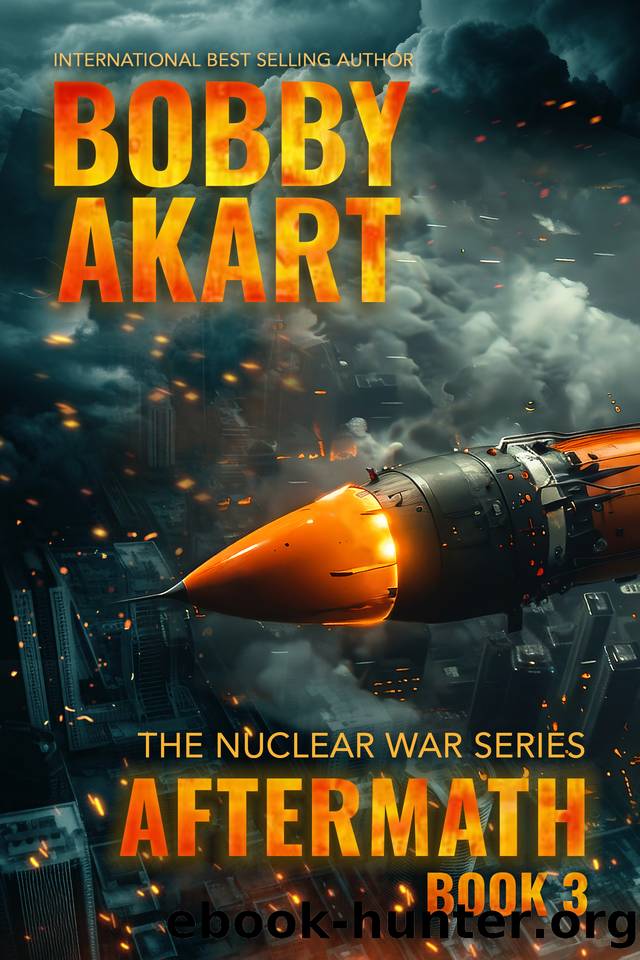 Aftermath 3: A Nuclear War Survival Thriller by Bobby Akart