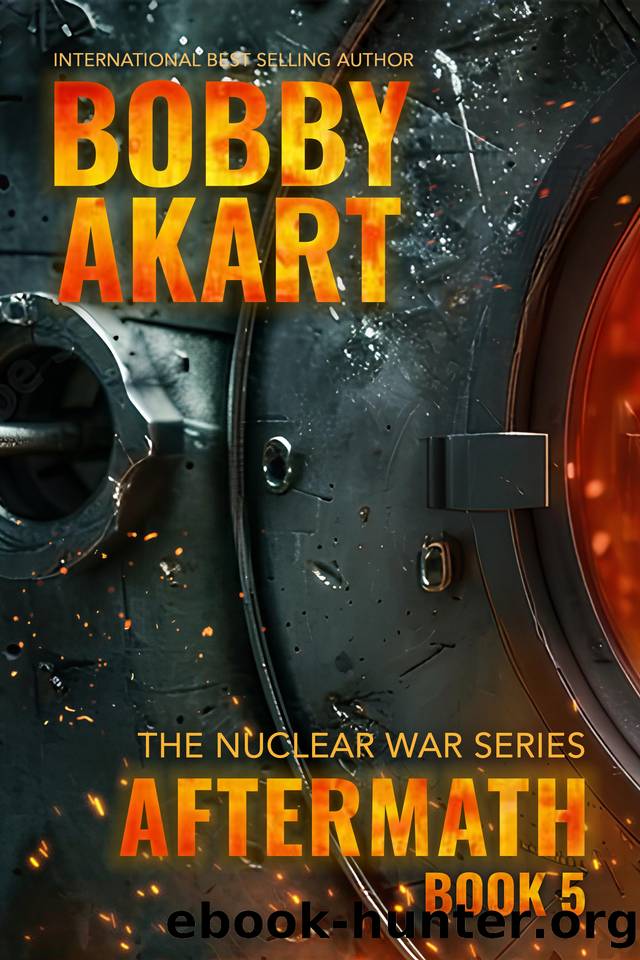 Aftermath 5: A Nuclear War Survival Thriller by Bobby Akart