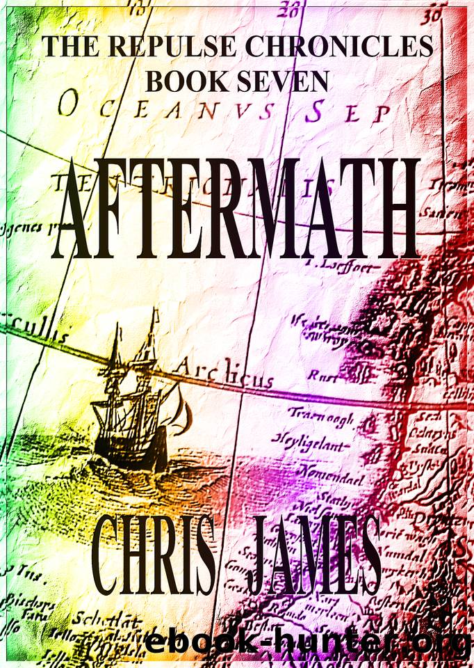 Aftermath: The Repulse Chronicles, Book Seven by Chris James