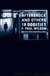 Aftershock & Others 19 Oddities by F. Paul Wilson