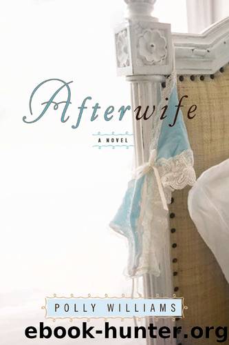 Afterwife (9781101618868) by Williams Polly