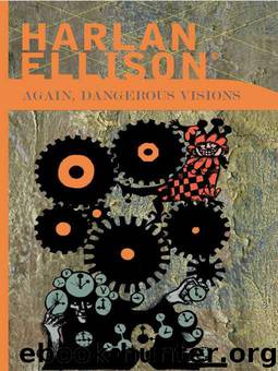 Again, Dangerous Visions by edited by Harlan Ellison