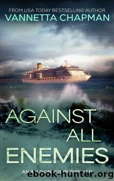 Against All Enemies: An Allison Quinn Thriller by Vannetta Chapman