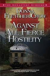 Against All Fierce Hostility by Donna Fletcher Crow