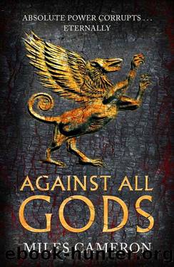 Against All Gods by Miles Cameron