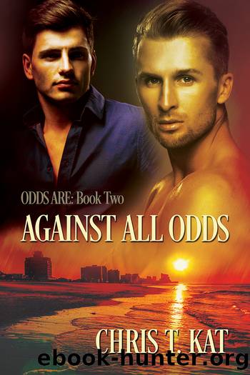 Against All Odds by Chris T. Kat