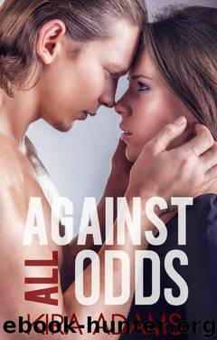 Against All Odds by Kira Adams