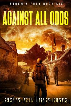 Against All Odds: Book 6 of the Storm's Fury Series: (An Epic Post-Apocalyptic Survival Thriller) by Justin Bell & Mike Kraus