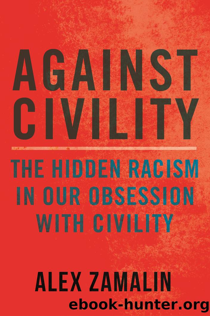 Against Civility by Alex Zamalin