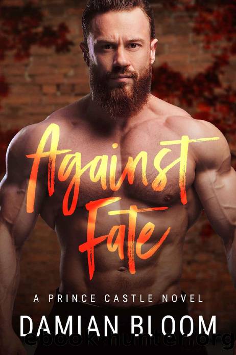Against Fate: A Prince Castle Novel by Damian Bloom
