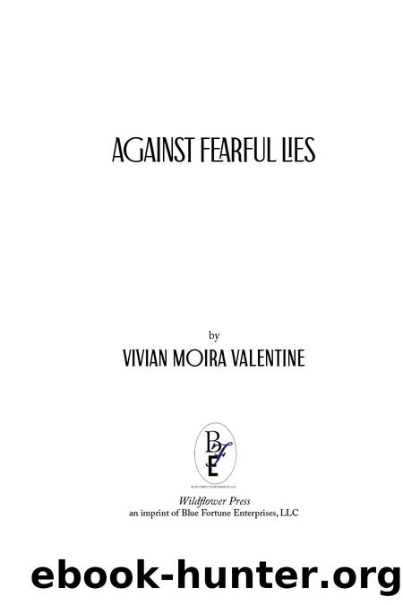 Against Fearful Lies by Vivian Moira Valentine