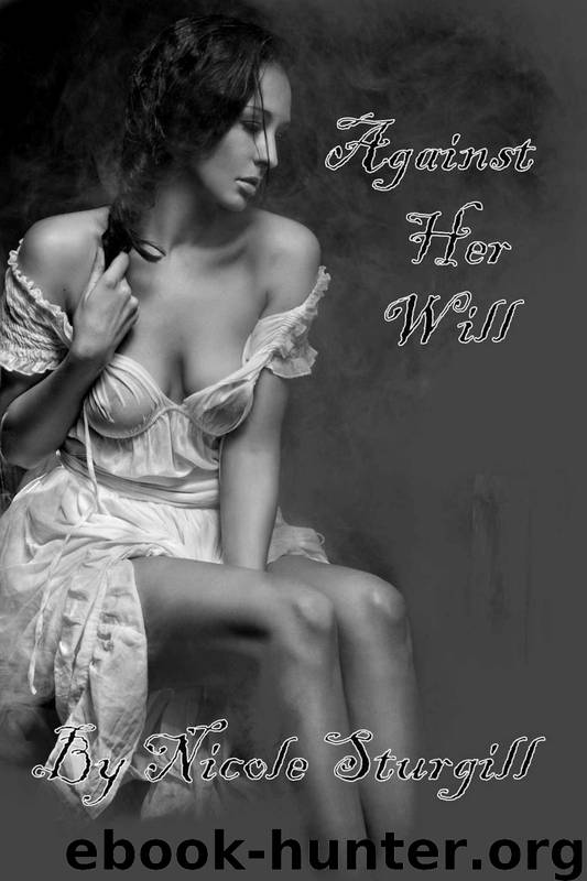 Against Her Will by Nicole Sturgill