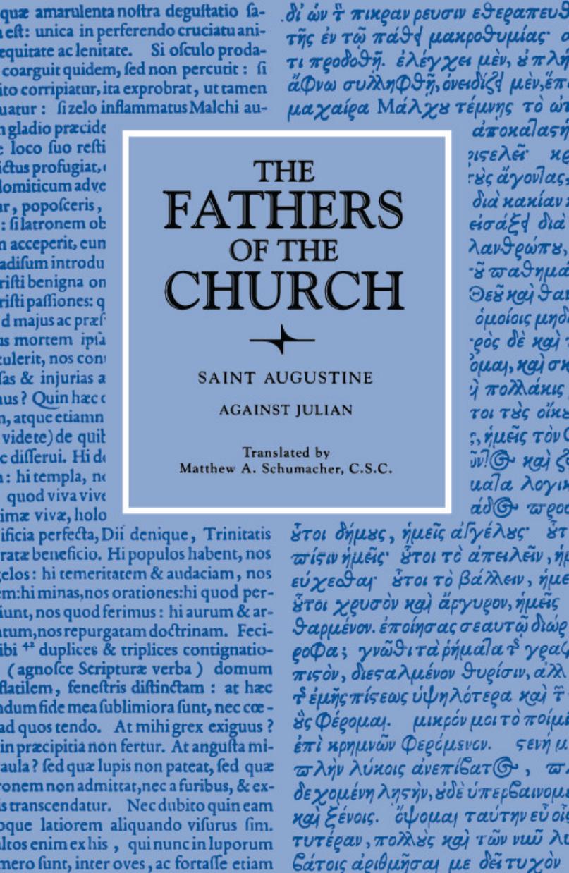 Against Julian by by Saint Augustine (Author) Matthew A. Schuhmacher (Translator)