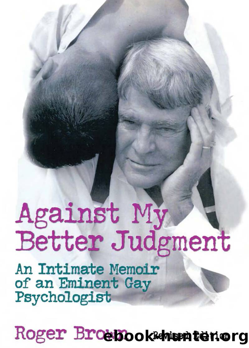 Against My Better Judgment by Brown Roger;Brown Roger;