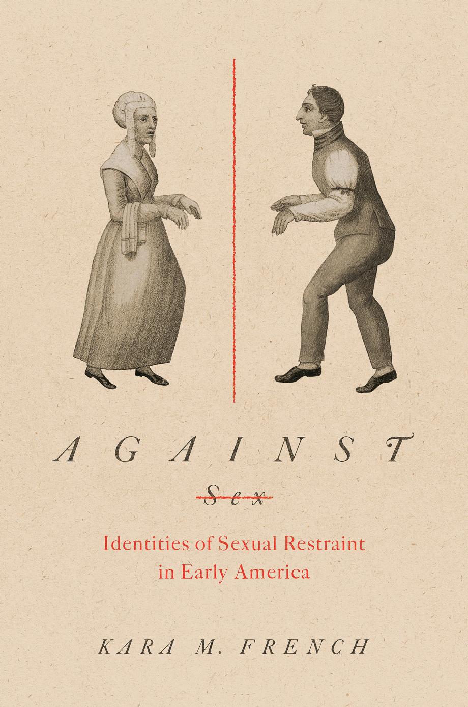 Against Sex by Kara M. French