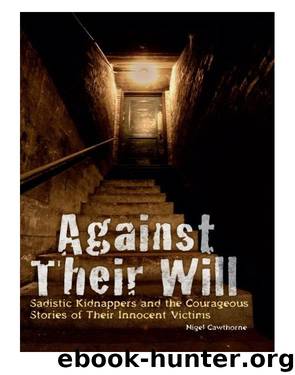 Against Their Will by Nigel Cawthorne