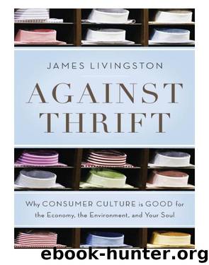 Against Thrift by James Livingston