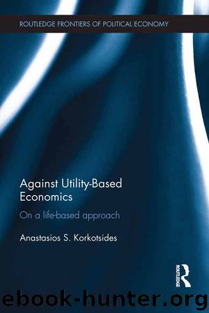 Against Utility-Based Economics by Korkotsides Anastasios S