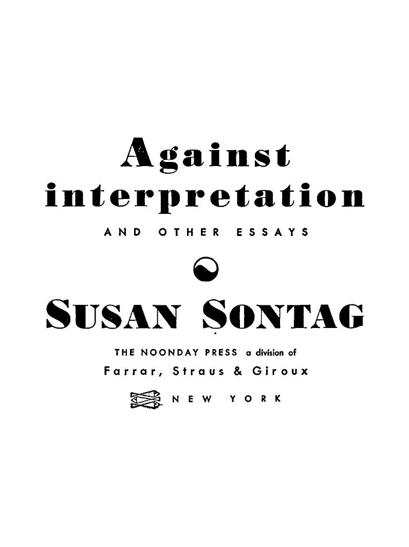 Against interpretation, and other essays. by Susan Sontag
