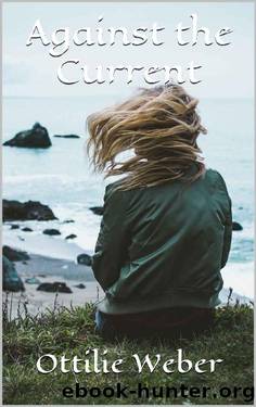 Against the Current by Ottilie Weber