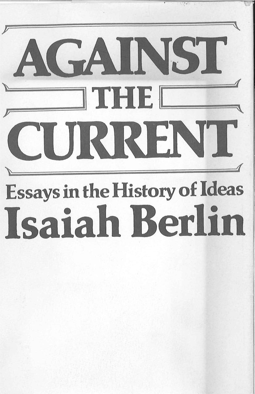 Against the Current: Essays in the History of Ideas by Isaiah Berlin