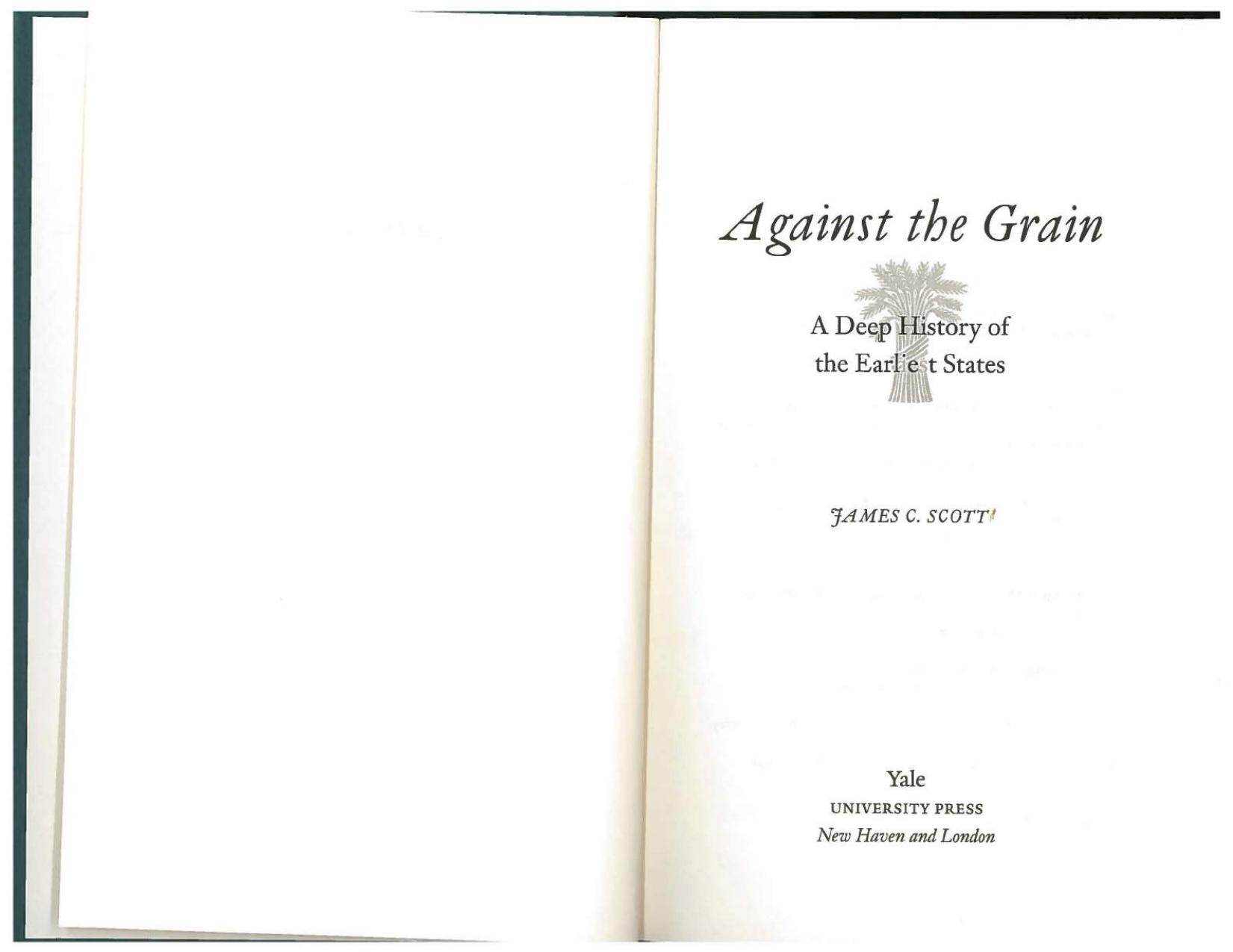 Against the Grain: A Deep History of the Earliest States by James C. Scott