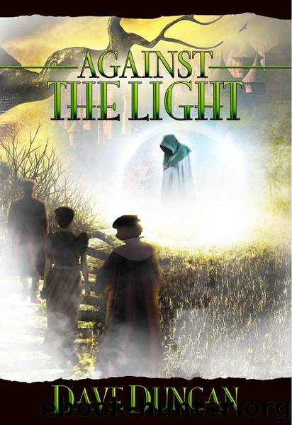 Against the Light by Dave Duncan