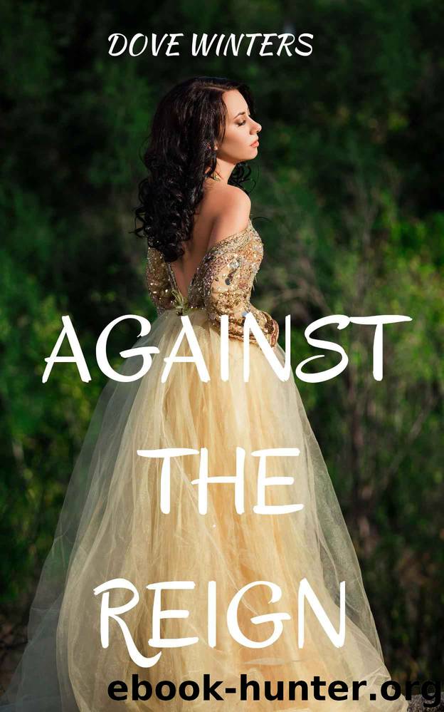 Against the Reign by Dove Winters